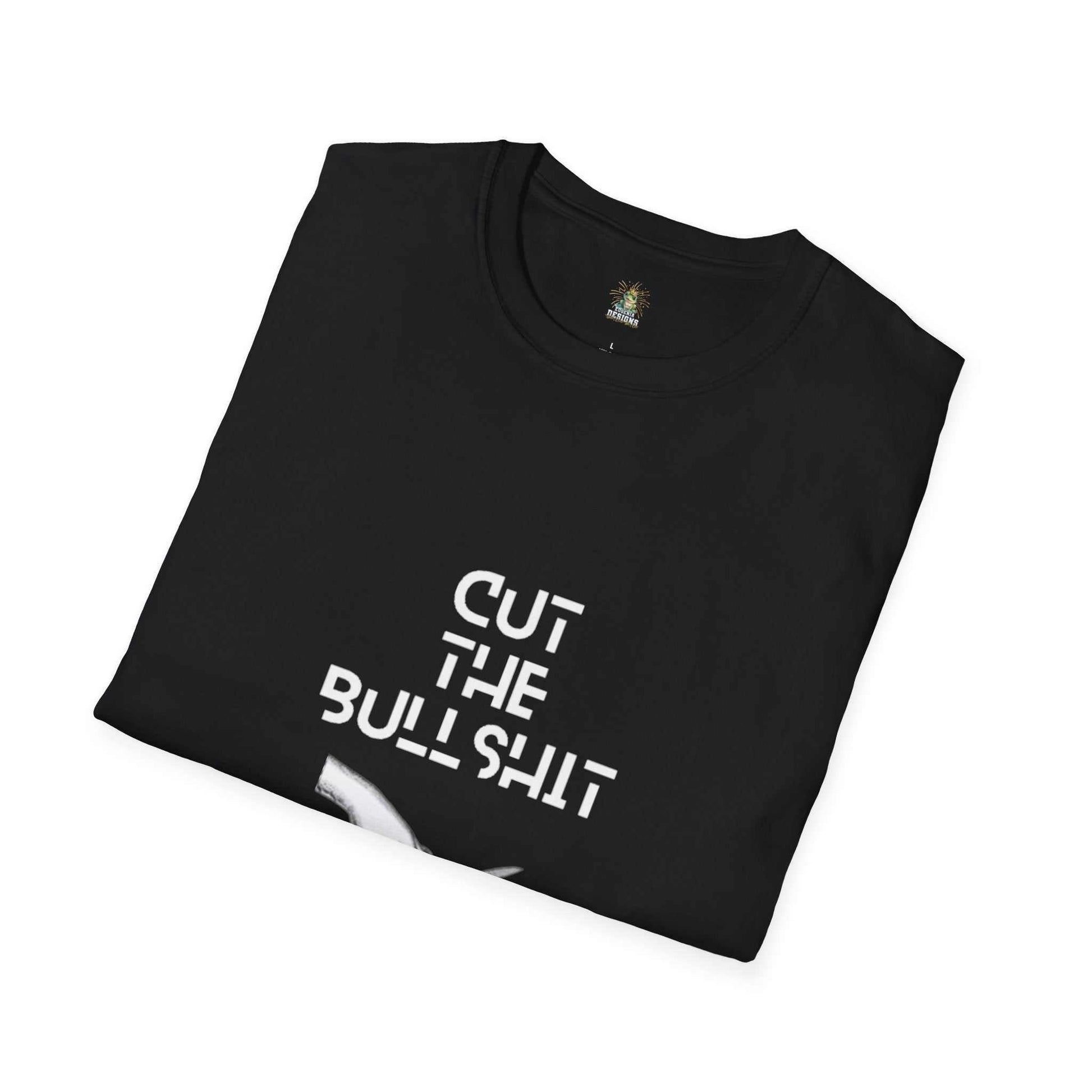 CUT THE BULLSHIT Tee - Make a Bold Statement in Style